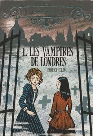 Les étranges soeurs Wilcox, Tome 1 : Les vampires de Londres