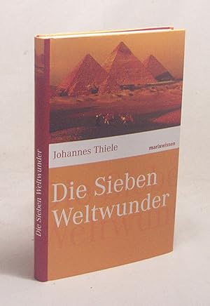 Bild des Verkufers fr Die Sieben Weltwunder / Johannes Thiele zum Verkauf von Versandantiquariat Buchegger