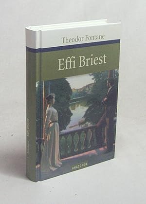 Bild des Verkufers fr Effi Briest : Roman / Theodor Fontane zum Verkauf von Versandantiquariat Buchegger