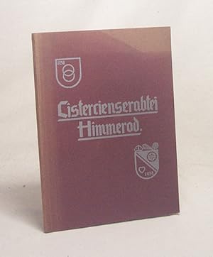 Bild des Verkufers fr Cistercienserabtei Himmerod 1138/1938 : Kurze Abhandlung ber d. Werden u. Wirken d. Abtei / Ambrosius Schneider zum Verkauf von Versandantiquariat Buchegger