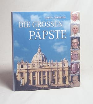 Seller image for Die grossen Ppste / Josef A. Slominski. Texte von Luitpold A. Dorn und Bernhard Hlsebusch for sale by Versandantiquariat Buchegger