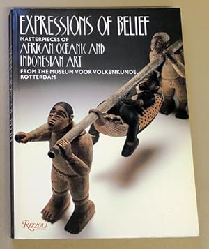 Expressions of Belief: Masterpieces of African, Oceanic and Indonesian Art from the Museum Voor V...