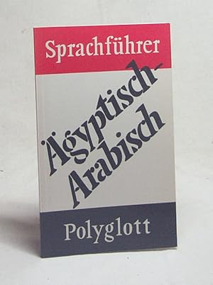 Seller image for gyptisch-Arabisch / [bearb. von Reinhard Weipert] for sale by Versandantiquariat Buchegger