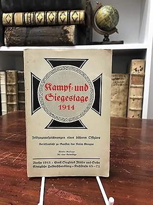 Imagen del vendedor de Kampf- und Siegestage 1914. Feldzugsaufzeichnungen eines hheren Offiziers. a la venta por Antiquariat Seibold