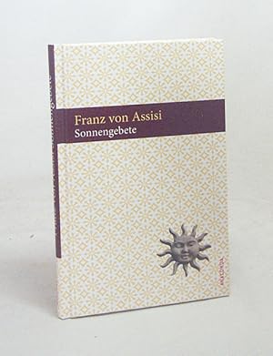 Immagine del venditore per Sonnengebete / Franz von Assisi. Hrsg. und bers. von Matthias Hackemann venduto da Versandantiquariat Buchegger