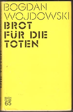 Seller image for Brot fr die Toten. Roman. (Aus dem Polnischen von Henryk Bereska). for sale by Antiquariat Neue Kritik