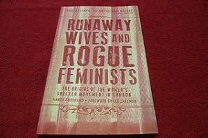 Runaway Wives and Rogue Feminists: The Origins of the Women's Shelter Movement in Canada