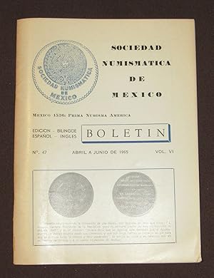 Boletín De La Sociedad Numismática De México. Num. 47. Abril a junio de 1965