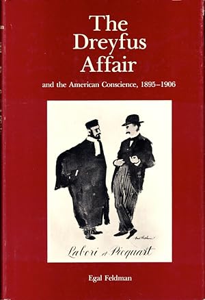 Bild des Verkufers fr The Dreyfus Affair and the American Consciousness, 1895-1906 zum Verkauf von Kenneth Mallory Bookseller ABAA