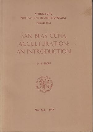 Bild des Verkufers fr San Blas Cuna Acculturation: An Introduction ( Viking Fund Publications in Anthropology No. 9 ). zum Verkauf von Allguer Online Antiquariat