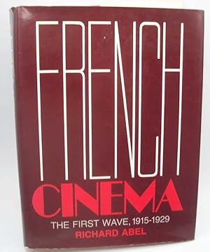 Image du vendeur pour French Cinema: The First Wave 1915-1929 mis en vente par Easy Chair Books