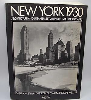Imagen del vendedor de New York 1930: Architecture and Urbanism Between the Two World Wars a la venta por Easy Chair Books