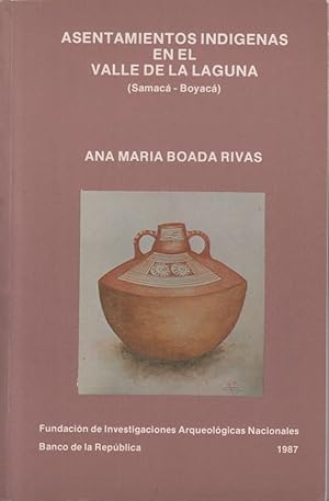 Seller image for Asentamientos Indigenas en el Valle de la Laguna. (Samaca-Boyaca) for sale by Allguer Online Antiquariat