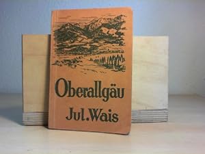 Oberallgäu. Wanderfahrten bei Immenstadt, Wertach, Hindelang, Sonthofen, Fischen, Oberstaufen u.a...