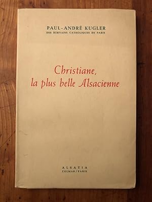 Immagine del venditore per Christiane la plus belle Alsacienne venduto da Librairie des Possibles