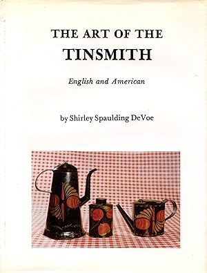 Imagen del vendedor de The Art of the Tinsmith: English and American a la venta por Newbury Books