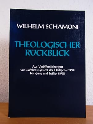 Seller image for Theologischer Rckblick. Aus Verffentlichungen vom "Wahren Gesicht der Heiligen" (1938) bis "Jung und heilig" (1980) for sale by Antiquariat Weber
