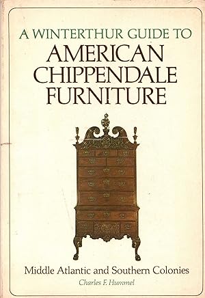 Seller image for A Winterthur Guide to American Chippendale Furniture: Middle Atlantic and Southern Colonies for sale by Newbury Books