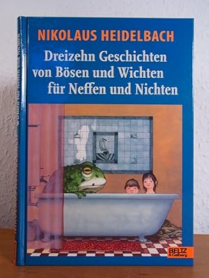 Dreizehn Geschichten von Bösen und Wichten für Neffen und Nichten