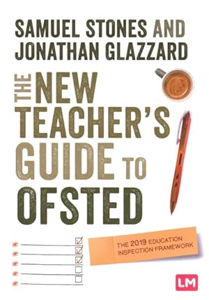 Imagen del vendedor de New Teacher?s Guide to OTSTED : The 2019 Education Inspection Framework a la venta por GreatBookPrices