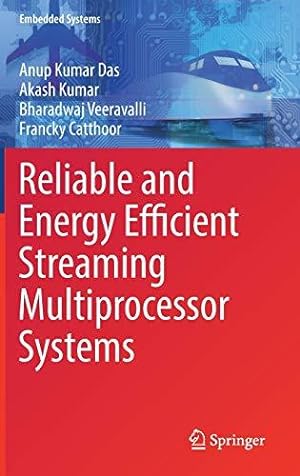 Image du vendeur pour Reliable and Energy Efficient Streaming Multiprocessor Systems (Embedded Systems) mis en vente par WeBuyBooks