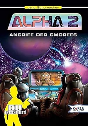 Image du vendeur pour Alpha 2 - Angriff der Gmorffs: Ein interaktives Weltraumabenteuer mis en vente par Gabis Bcherlager