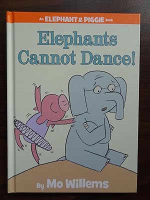 Elephants Cannot Dance! (An Elephant and Piggie Book) (An Elephant and Piggie Book (9))