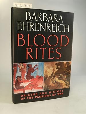 Blood Rites. Origins and History of the Passions of War. [Neubuch signiert]
