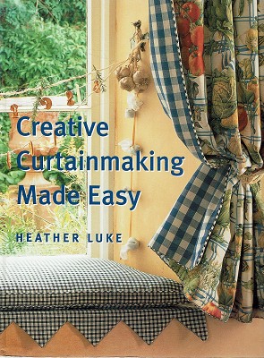 Seller image for Creative Curtainmaking Made Easy for sale by Marlowes Books and Music