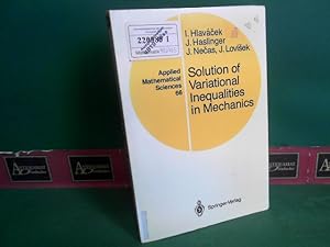 Immagine del venditore per Solution of Variational Inequalities in Mechanics. (= Applied Mathematical Sciences, Volume 66). venduto da Antiquariat Deinbacher