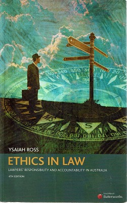 Ethics In Law: Lawyers Responsibility And Accountability In Australia