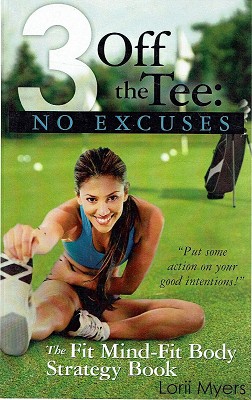 Seller image for 3 Off The Tee: No Excuses for sale by Marlowes Books and Music