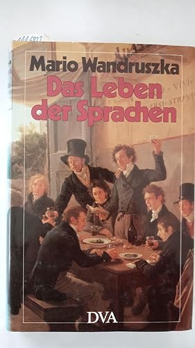 Das Leben der Sprachen. Vom menschlichen Sprechen und Gespräch.