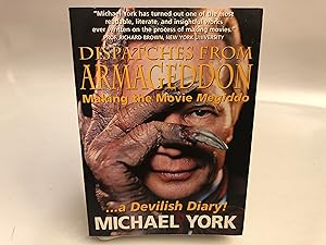 Dispatches from Armageddon: Making the Movie Megiddo.a Devilish Diary! (SIGNED)