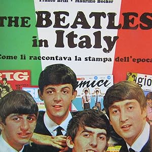 Imagen del vendedor de The Beatles in Italy Come li raccontava la stampa dell'epoca a la venta por Antonio Pennasilico