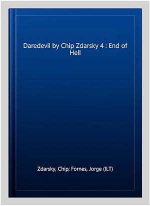 Immagine del venditore per Daredevil by Chip Zdarsky 4 : End of Hell venduto da GreatBookPrices