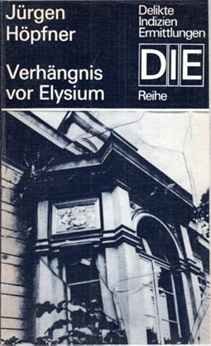 Bild des Verkufers fr Verhngnis vor Elysium, Kriminalroman zum Verkauf von Antiquariat Jterbook, Inh. H. Schulze