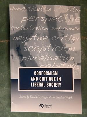 Seller image for Conformism and Critique in Liberal Society for sale by Buchantiquariat Uwe Sticht, Einzelunter.