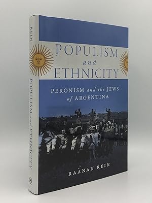 Image du vendeur pour POPULISM AND ETHNICITY Peronism and the Jews of Argentina mis en vente par Rothwell & Dunworth (ABA, ILAB)