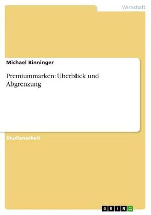 Seller image for Premiummarken: berblick und Abgrenzung for sale by AHA-BUCH GmbH