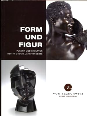 Form und Figur. Plastik und Skulptur des 19. und 20. Jahrhunderts. Sonderauktion. Dienstag, 4. Mä...