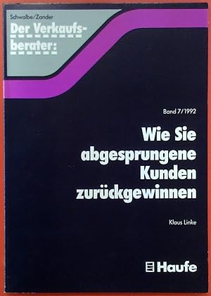 Seller image for Der Verkaufsberater Band 7/1992: Wie Sie abgesprungene Kunden zurckgewinnen for sale by biblion2