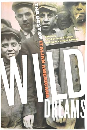 Bild des Verkufers fr Wild Dreams: The Best of Italian Americana zum Verkauf von PsychoBabel & Skoob Books