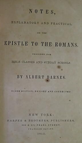 Imagen del vendedor de Notes, Explanatory and Practical on the Epistle to the Romans: Designed for Bible Classes and Sunday Schools a la venta por Weekly Reader
