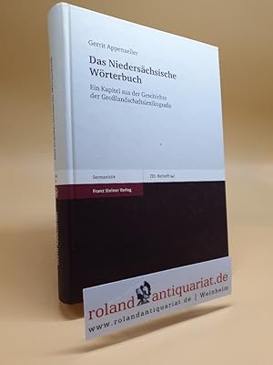 Das Niedersächsische Wörterbuch : ein Kapitel aus der Geschichte der Großlandschaftslexikografie ...