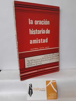 Imagen del vendedor de LA ORACIN, HISTORIA DE AMISTAD a la venta por Librera Kattigara