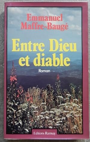 Seller image for Entre Dieu et diable. for sale by Librairie les mains dans les poches