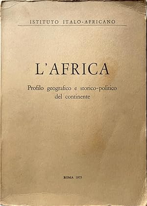 L'AFRICA. PROFILO GEOGRAFICO E STORICO-POLITICO DEL CONTINENTE