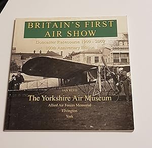 Imagen del vendedor de Britain's First Air Show - Doncaster Racecourse 1909-2009 - 100th Anniversary Edition a la venta por CURIO