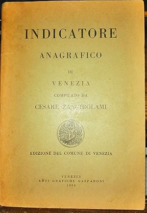 Indicatore anagrafico di Venezia compilato da Cesare Zangirolami. Edizione del Comune di Venezia